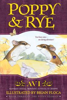      Poppy and Rye