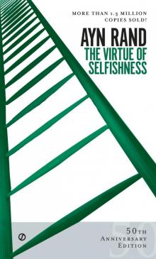      The Virtue of Selfishness