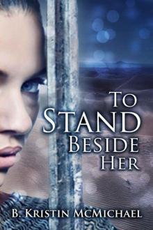      To Stand Beside Her
