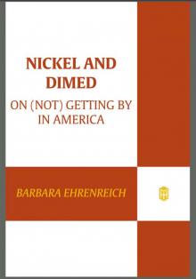      Nickel and Dimed: On (Not) Getting by in America