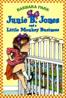      Junie B. Jones and a Little Monkey Business