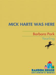      Mick Harte Was Here