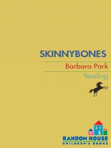      Skinnybones