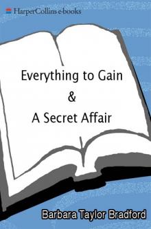      Everything to Gain and a Secret Affair