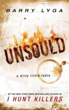      Unsoul'd