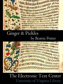      The Tale of Ginger and Pickles