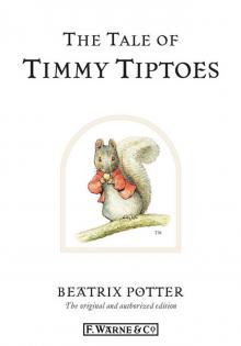      The Tale of Timmy Tiptoes