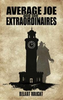      Average Joe and the Extraordinaires