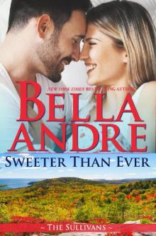      Sweeter Than Ever