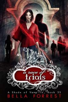      A Race of Trials
