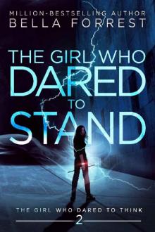      The Girl Who Dared to Stand