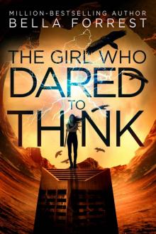      The Girl Who Dared to Think