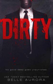      Dirty