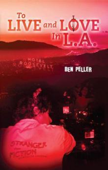      To Live and Love In L.A.