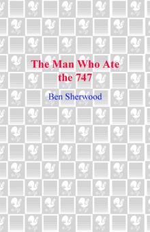      The Man Who Ate the 747