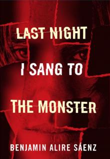      Last Night I Sang to the Monster