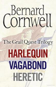      The Grail Quest Books 1-3: Harlequin, Vagabond, Heretic