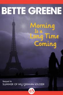      Morning Is a Long Time Coming