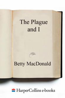      The Plague and I