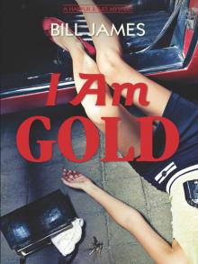      I Am Gold