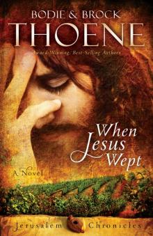      When Jesus Wept