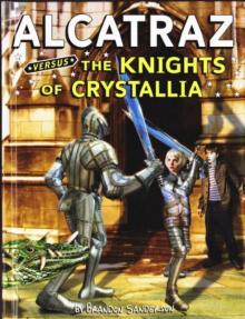      Alcatraz Versus the Knights of Crystallia