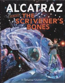      Alcatraz Versus the Scrivener's Bones