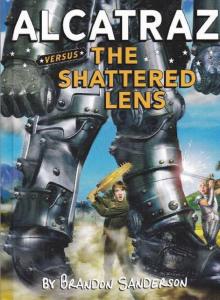      Alcatraz Versus the Shattered Lens