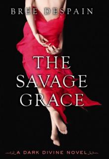      The Savage Grace