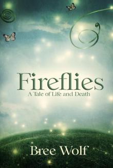      Fireflies - a Tale of Life and Death