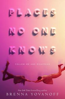      Places No One Knows