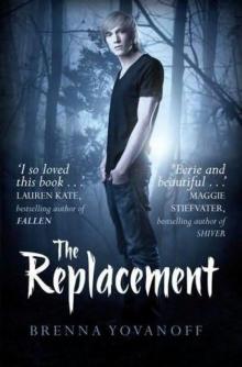      The Replacement