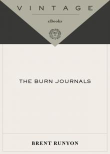      The Burn Journals