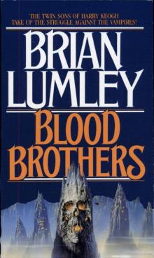      Blood Brothers