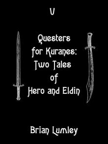      Dreamlands 5: Questers for Kuranes: Two Tales of Hero and Eldin