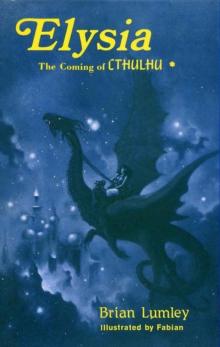      Titus Crow, Volume 3: In the Moons of Borea, Elysia