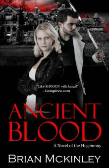      Ancient Blood: A Novel of the Hegemony