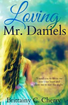      Loving Mr. Daniels