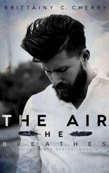      The Air He Breathes