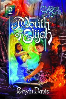      From the Mouth of Elijah