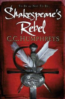      Shakespeare's Rebel