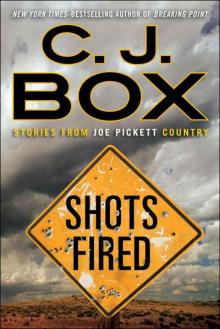      Shots Fired: Stories From Joe Pickett Country