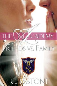      Friends vs. Family