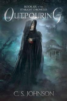      Outpouring (The Starlight Chronicles Book 6)