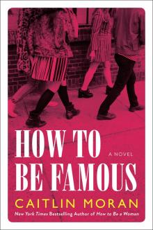      How to Be Famous