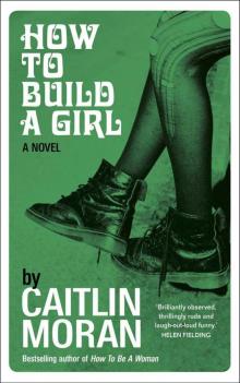      How to Build a Girl