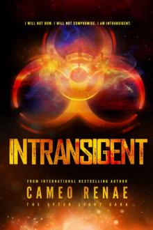      Intransigent (The After Light Saga Book 3)