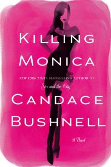      Killing Monica