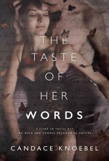      The Taste of Her Words