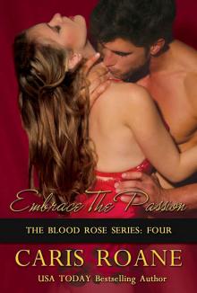      Embrace the Passion (The Blood Rose Series)